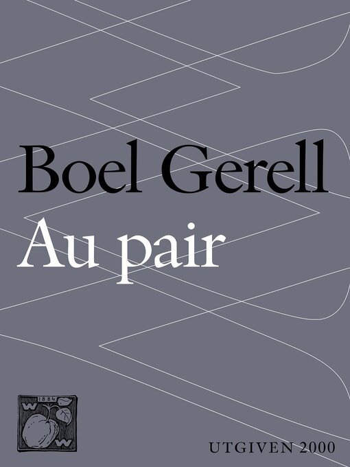 Title details for Au pair by Boel Gerell - Available